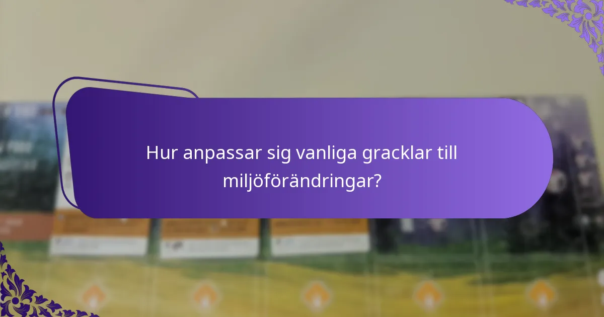 Vilka livsmiljöer föredrar vanliga gracklar?