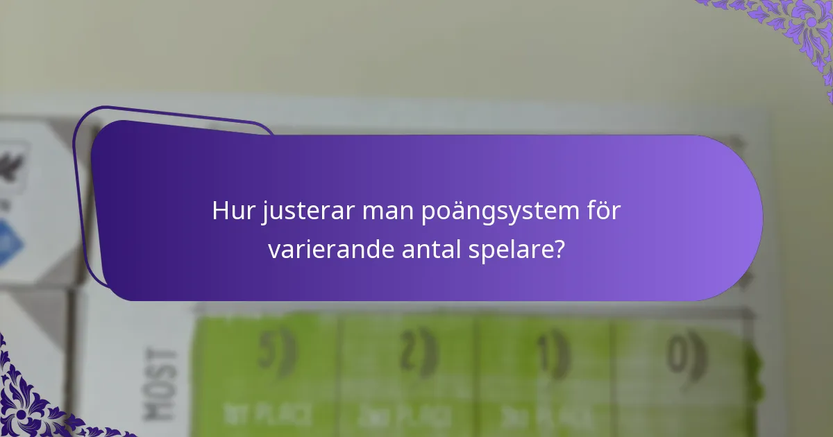 Hur justerar man poängsystem för varierande antal spelare?