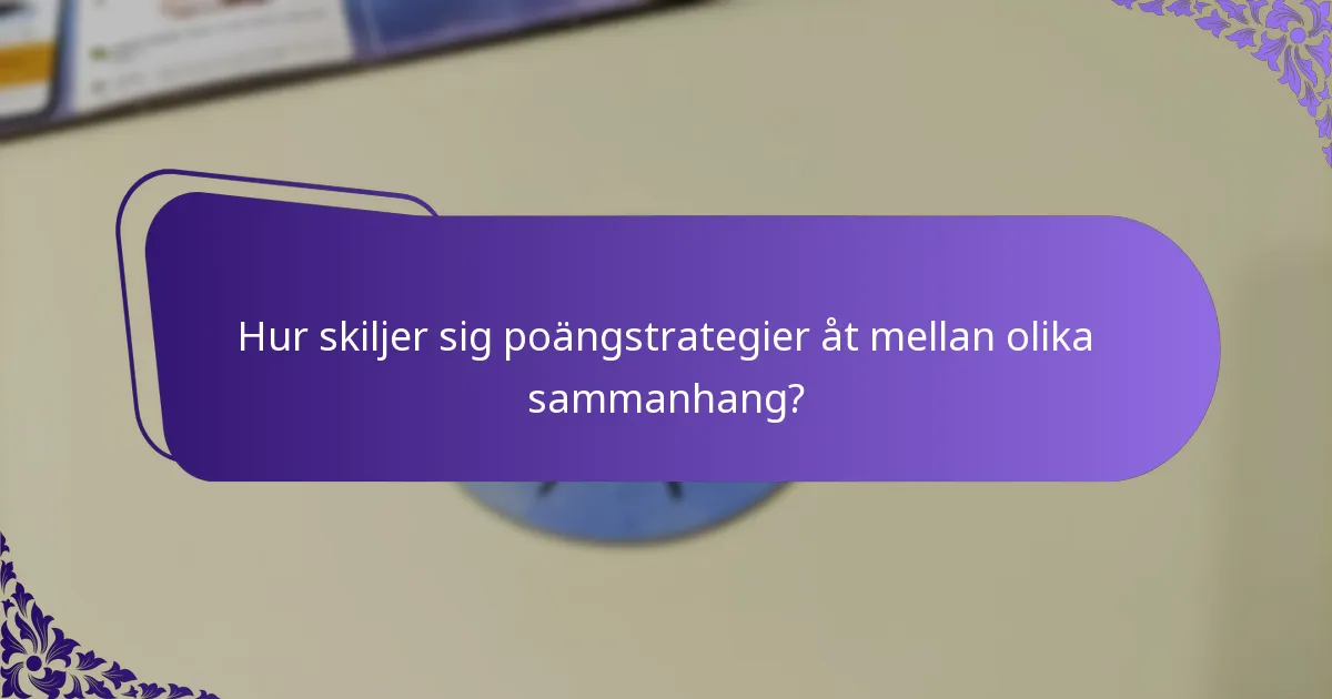 Vilka avancerade poängtekniker är mest effektiva?
