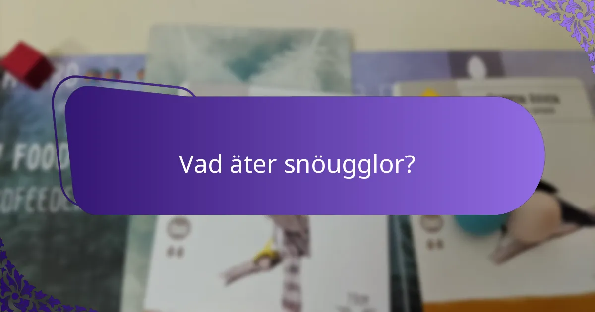 Hur anpassar sig snöugglor till sin miljö?